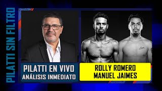 Pilatti en Vivo Rolly Romero vs Manuel Jaimes [upl. by Yebba]