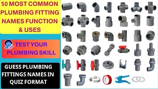 50 Plumbing fittings name function and uses Plumbing Fittings MCQ Quiz Test Plumber Interview [upl. by Einnos]