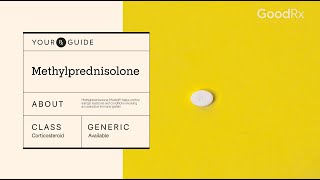 Methylprednisolone How It Works How to Take It and Side Effects  GoodRx [upl. by Hatch]