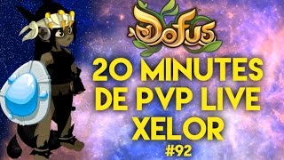 20Min de PVP live avec Sapeuh Xélor 200 92  DOFUS [upl. by Eitsym]