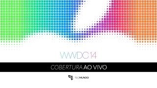 WWDC 2014 anúncio do iOS 8 e Mac OS X 1010  ao vivo às 14h [upl. by Orelu]