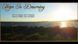 Hope Is Dawning  Aaron Keyes [upl. by Ahsiuqal]