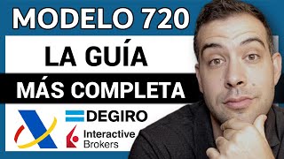 🔴 Modelo 720 Tutorial Completo para Acciones en 2024 ✅ DEGIRO e Interactive Brókers  AutoDeclaro [upl. by Neevan]