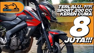 Kebangetan Sport 200 cc Spek Keren Cuma Rp 8 Jutaan Kawasaki Bajaj Pulsar 200NS l Motorseken [upl. by Nilyarg]