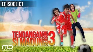 Tendangan Si Madun Season 03  Episode 01 [upl. by Uot]