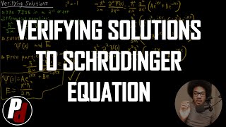 Verifying Solutions to the Schrodinger Equation  Physical Chemistry II  31 [upl. by Kus249]