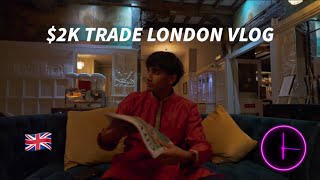 2K TRADE ENDS THE WEEK IN LONDON Full Vlog [upl. by Selmner367]