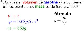 ¿Cuál es el volumen de gasolina que contiene un recipiente si su masa es de 550 gramos [upl. by Naryk217]