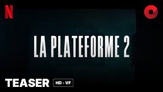 LA PLATEFORME 2 de Galder GazteluUrrutia  teaser HDVF  4 octobre 2024 sur Netflix [upl. by Sena]