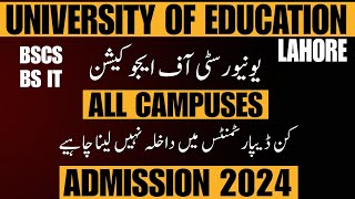 University of Education Lahore  All Campus  University of Education admission 2024  BSCS  BSIT [upl. by Spiegelman]