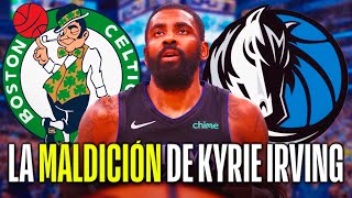 La MALDICIÓN de KYRIE IRVING con BOSTON CELTICS [upl. by Fabozzi]