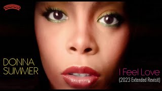 Donna Summer quotI Feel Lovequot 2023 Extended Revisit Mix [upl. by Eiram]