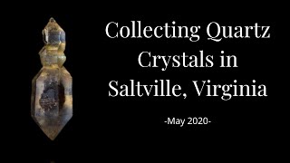 Collecting Quartz Crystals in Saltville Virginia [upl. by Vedis]