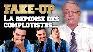 Les réponses des complotistes à FakeUp  Clément Freze [upl. by Kincaid534]