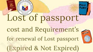 Lost of Passport Cost Requirements for Renewal of Lost PassportExpired and Not Expired 109 [upl. by Driskill]