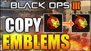 Black Ops 3  “HOW TO COPY EMBLEMS” TO ANOTHER ACCOUNT  Black ops 3 HOW TO COPY EMBLEMS [upl. by Vern]