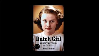 Dutch Girl Audrey Hepburn and World War II  Official Book Trailer [upl. by Lassiter559]