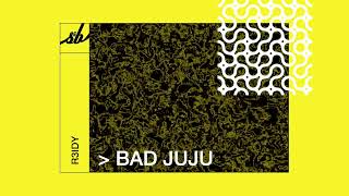 R3IDY  Bad Juju [upl. by Eerhs]