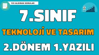 7Sınıf Teknoloji ve Tasarım 2Dönem 1Yazılı Soruları ve Cevapları 🧑‍🎓 99 Çıkabilir 😊 [upl. by Isidro]