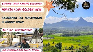 INVESTASI TERBAIK  TANAH KAVLING EKSKLUSIF DAN STRATEGIS DI BOGOR NUANSA ALAM GOLDEN VIEW [upl. by Haduhey]