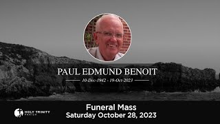 Funeral Mass  Paul Edmund Benoit [upl. by Endo]