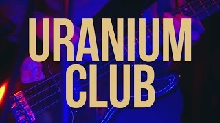 Uranium Club  Budapest Trafik 20161121 [upl. by Kciregor872]