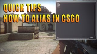 CSGO Quick Tips How To Alias [upl. by Cusick]