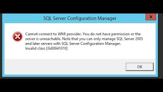 How to Resolve Cannot Connect to WMI Provider SQL Server Configuration Manager [upl. by Hartzell]