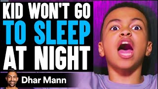 KID WONT Go To SLEEP AT NIGHT He Lives To Regret It  Dhar Mann [upl. by Ailugram]