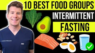 Doctor explains 10 healthy food groups for INTERMITTENT FASTING  Weight loss [upl. by Hgielhsa]