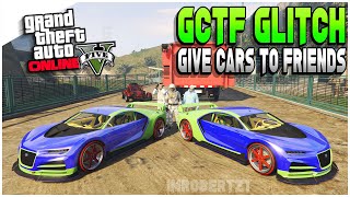 GTA 5 Give Cars To Friends Glitch Working GCTF Glitch Easy Get Any Car For FREE [upl. by Nive2]