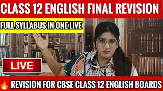 Class 12 English Final Revision  CBSE CLASS 12 ENGLISH Full Syllabus One Shot [upl. by Yeldud]