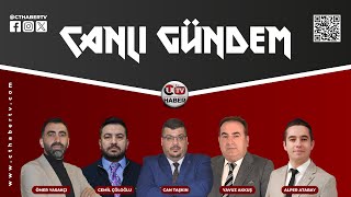 CANLI GÜNDEM CAN TAŞKIN  CEMİL ÇÖLOĞLU  YAVUZ AKKUŞ  ÖMER YASAKÇI  ALPER ATABAY [upl. by Power]