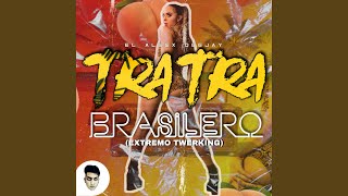 Tra Tra Brasilero [upl. by Schluter]