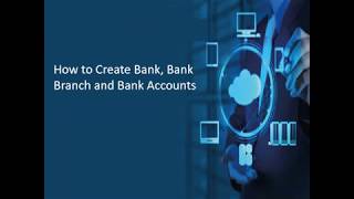 How to Create Bank Bank Branch and Bank Account [upl. by Almat798]