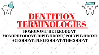 Homodont  Heterodont  Acrodont  Thecodont  Pleurodont  Monophyodont  Diphyodont  Polyphyodont [upl. by Aihsak]