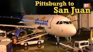 Full Flight Allegiant Air A319 Pittsburgh to San Juan PITSJU [upl. by Harac]