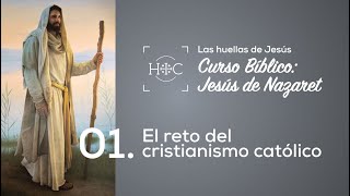 Clase 1 El reto del cristiano católico  Curso Bíblico Jesús de Nazaret  Magdala [upl. by Cherianne767]