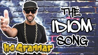 The Idiom Song  MC Grammar 🎤  Educational Rap Songs for Kids 🎵 [upl. by Seymour899]