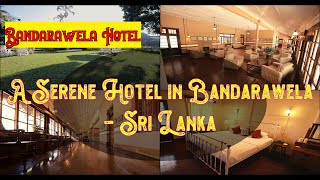 🌞 🏖️ Bandarawela Hotel Bandarawela Sri Lanka  Spend Your Vacation with all inclusive holidays [upl. by Guzel]