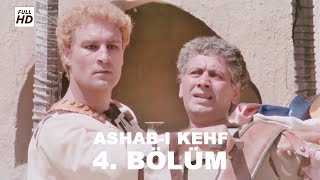 ASHABI KEHF 4 BÖLÜM FULL HD YEDİ UYURLAR [upl. by Templer]