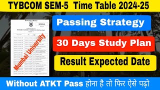 UoM  TYBCOM SEM5 Time Table Oct 2024  Study amp Passing Strategy  Atul Sir [upl. by Enelie]