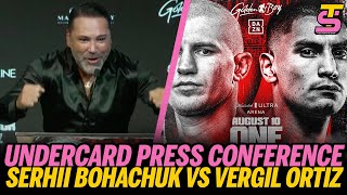 Vergil Ortiz vs Serhii Bohachuk UNDERCARD Press Conference ft Oscar de La hoya [upl. by Gniliem]