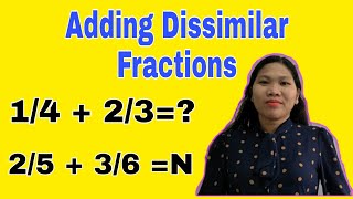 How to Add Dissimilar Fractions [upl. by Canica502]