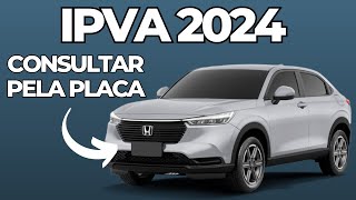 Como Consultar IPVA 2024 pela Placa [upl. by Viguerie]