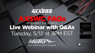 Axxess AXSWC Frequently Asked Questions Live Webinar [upl. by Oakleil]