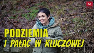 Dolnośląskie Tajemnice Podziemia i Pałac w Kluczowej opowiada Joanna Lamparska Kluczowa [upl. by Remmus]