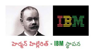 Herman Hollerith and IBM  update x telugu [upl. by Nnaeitak985]