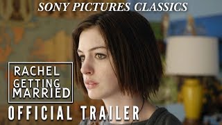 Rachel Getting Married  Official Trailer 2008 [upl. by Agna32]