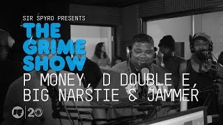 Grime Show P Money D Double E Big Narstie amp Jammer [upl. by Eirtemed]